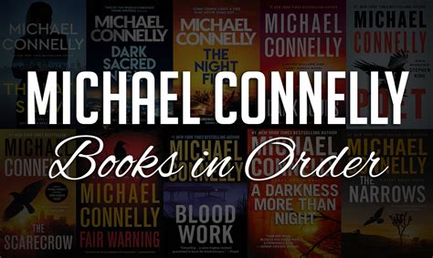 What is the Chronological Order of Michael Connelly's Books? A Detailed Exploration